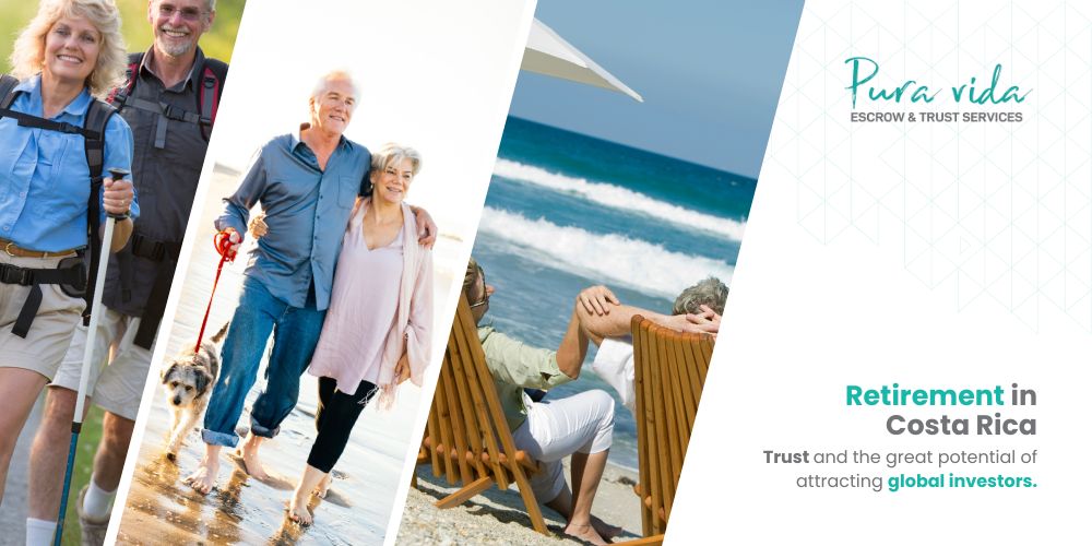 Retirement en Costa Rica: Confianza y el Gran Potencial que Atrae a Inversores Globales.