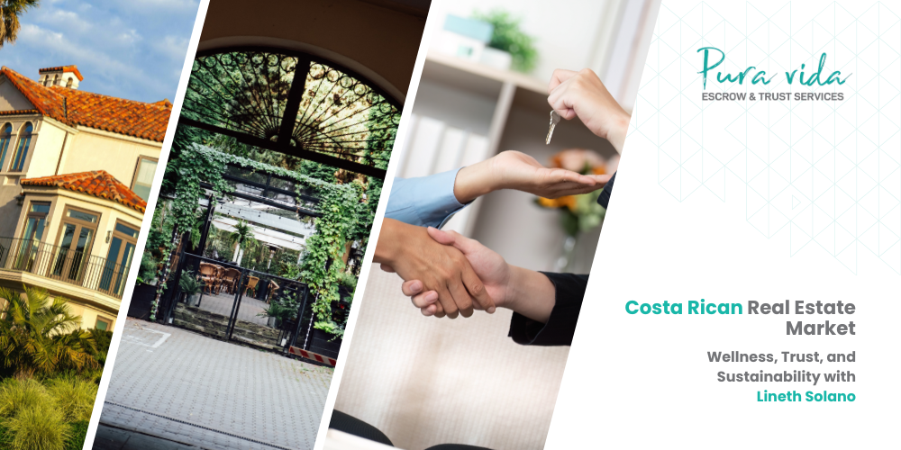Mercado inmobiliario costarricense: Bienestar, confianza y sostenibilidad con Lineth Solano