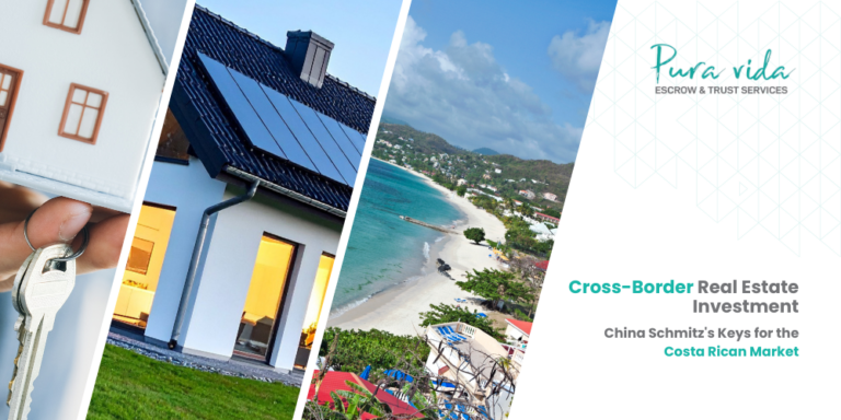 Inversión inmobiliaria transfronteriza: Claves de China Schmitz para el mercado de Costa Rica.